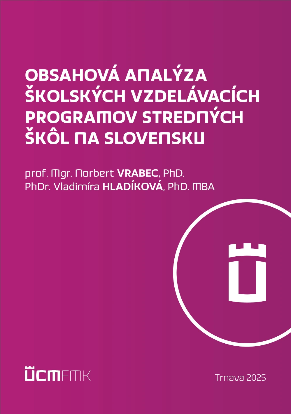 Obálka publikácie: Obsahová analýza školských vzdelávacích programov stredných škôl na Slovensku